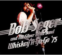 Bob Seger And The Silver Bullet Band - Whiskey A-Go-Go '75