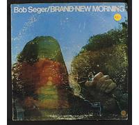 BOB SEGER - brand new morning