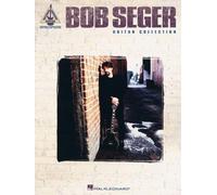 Bob Seger Guitar Collection (Guitar Recorded Versions)