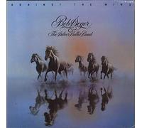 Bob Seger & The Silver Bullet Band - Against The Wind