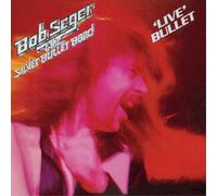 Bob Seger & The Silver Bullet Band Live Bullet (CD) Album