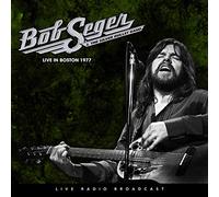 Bob Seger & The Silver Bullet Band - Live In Boston 1977 [VINYL]