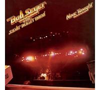 Bob Seger & The Silver Bullet Band - Nine Tonight