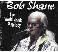 BOB SHANE - World Needs a Melody