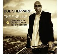 Bob Sheppard/John Be - Fine Line - CD - A4z