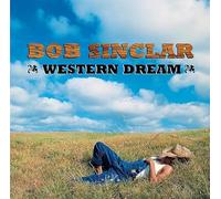 BOB SINCLAIR - WESTERN DREAMS [VINYL]