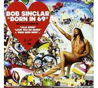 Bob Sinclar - Born in 69