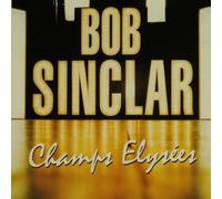 Bob Sinclar - Champs Elysees