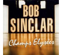 Bob Sinclar - Champs Elysees