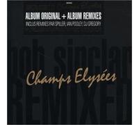 Bob Sinclar - Champs-Elysées + titres inédits