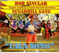 Bob Sinclar Feat. Sugarhill Gang - Lala Song [Import]