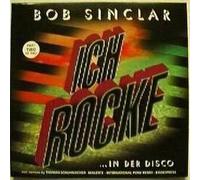 Bob Sinclar - Ich Rocke - Part Two