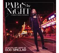 Bob Sinclar - Paris By Night-A Parisian Musical Experience