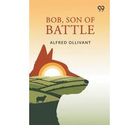 Bob, Son Of Battle