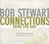 Bob Stewart - Connections - Mind The Gap