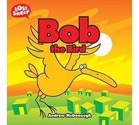 Bob the Bird (Lost Sheep)
