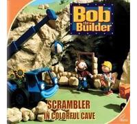 Bob The Builder-Scrambler And The Colourful Cave