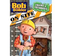 Bob the Builder: Trains and Treehouses