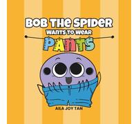 Bob the Spider Wants to Wear Pants