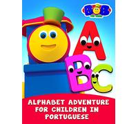Bob the Train - Alphabet Adventure for Children in Portuguese