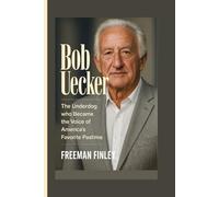 BOB UECKER BIOGRAPHY: The Underdog Who Became the Voice of America's Favorite Pastime