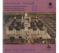 Bob van Asperen - Soler: Harpsichord Works, Vol.12
