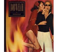 Bob Welch - Bob Welch - French Kiss - Capitol Records - 1C 064-85 266