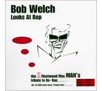 Bob Welch Looks at Bop