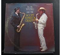 Bob Wilber - Bob Wilber And The Scott Hamilton Quartet
