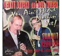 Bob Wilber/Kenny Davern - You Ain't Heard Nothin' Yet [European Import]