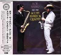 Bob Wilbur With The Scott Hamilton Quartet (Limited