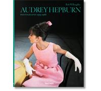 Bob Willoughby: Audrey Hepburn, Photographs 1953-1966