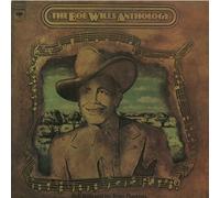 Bob Wills & His Texas Playboys - The Bob Wills Anthology