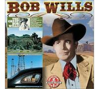 Bob Wills - The Great Bob Wills/Remembering...The Greatest Hits of Bob Wills