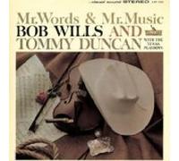 Bob Wills & Tommy Duncan - Mr. Words & Mr. Music [Vinyl LP]