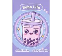 Boba Life: Sweet Thoughts & Bubbly Ideas Journal: Cute Kawaii Notebook for Bubble Tea Lovers and Creative Minds (Yahine PF Collection: Calm Moments & Creative Vibes)