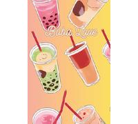 Boba Love: Boba Tea Notebook for the Boba Tea Enthusiast