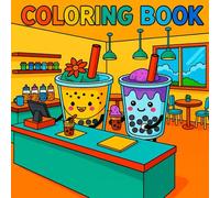 Boba Tea Coloring Book: Cute & Fun designs!