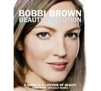 Bobbi Brown Beauty Evolution: A Guide to a Lifetime of Beauty: 3