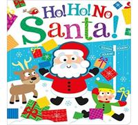 Bobbie Brooks Ho Ho No, Santa Board book Book Bobbie Brooks Multicolor