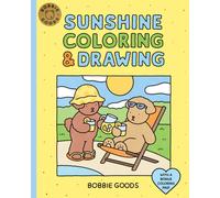 Bobbie Goods Sunshine Coloring & Drawing : With a Bonus Coloring Pad