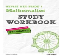 Bobbie Johns Pearson REVISE Key Stage 3 Maths (Foundation) Study Workbook for preparing for GCSEs in 2025 & 2026 Book Bobbie Johns Multicolor