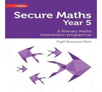 Bobbie Johns Secure Year 5 Maths Pupil Resource Pack: A Primary Maths Bobbie Johns Multicolor