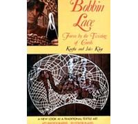 Bobbin Lace: Form by the Twisting of Cords (Creative Arts & Crafts S.)