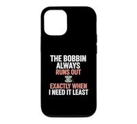 Bobbin Runs Out Sewing Humor Case for iPhone 12/12 Pro