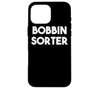 Bobbin Sorter Case for iPhone 16 Pro Max