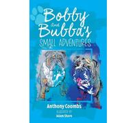 Bobby and Bubba's Small Adventures