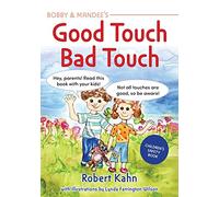 Bobby and Mandee's Good Touch, Bad Touch: Children's Safety Book