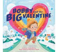 Bobby and the Big Valentine