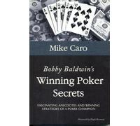 Bobby Baldwin's Winning Poker Secrets (Great Champions of Poker)